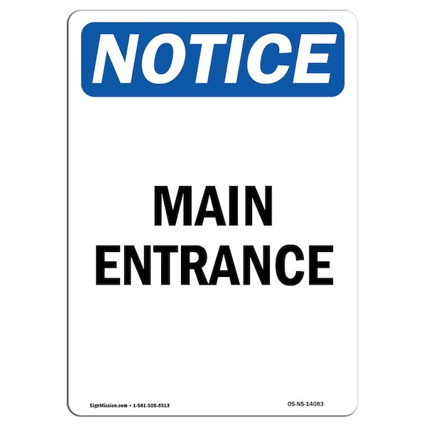 Safety Sign, OSHA Notice, 5" Height, Main Entrance Sign, Portrait, 10PK